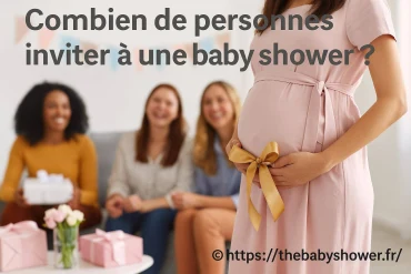 Combien de personnes inviter à une baby shower ?